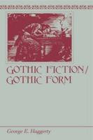 Gothic Fiction, Gothic Form