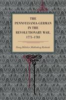 The Pennsylvania German in the Revolutionary War, 1775-1783