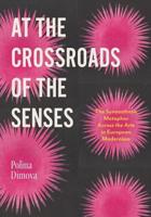 At the Crossroads of the Senses