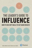The Leader's Guide to Influence