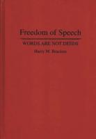 Freedom of Speech: Words are not Deeds