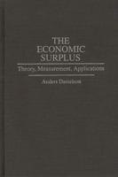 The Economic Surplus: Theory, Measurement, Applications