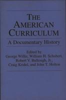 The American Curriculum: A Documentary History