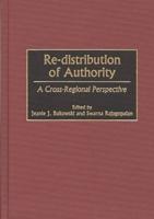 Re-Distribution of Authority: A Cross-Regional Perspective