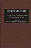 Sexual Violence: Policies, Practices, and Challenges in the United States and Canada