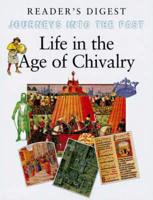 Life in the Age of Chivalry