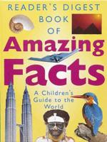 Reader's Digest Book of Amazing Facts