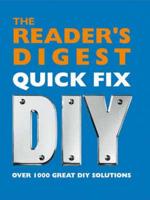 The Reader's Digest Quick Fix DIY