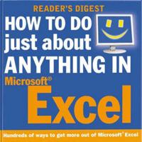 How to Do Just About Anything in Microsoft Excel