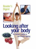 Reader's Digest Looking After Your Body
