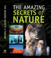 The Amazing Secrets of Nature