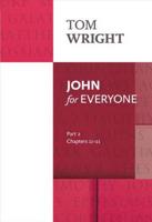 John for Everyone. Part 2, Chapters 11-21