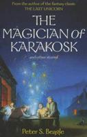 The Magician of Karakosk and Other Stories