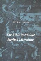 The Bible in Middle English Literature. The Bible in Middle English Literature