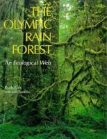 The Olympic Rain Forest The Olympic Rain Forest