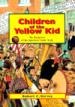 Children of the Yellow Kid