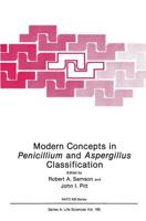 Modern Concepts in Pencillium and Aspergillus Classification