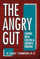 Angry Gut: Coping with Colitis and Crohn's Disease