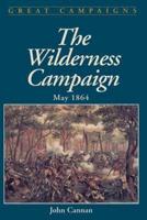 Wilderness Campaign: May 1864