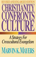 Christianity Confronts Culture: A Strategy for Crosscultural Evangelism