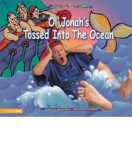 Ol' Jonah's Tossed Into the Ocean
