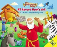 Beginner's Bible All Aboard Noah's Ark
