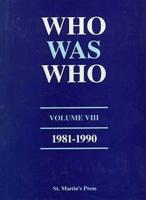 Who Was Who, Volume VIII, 1981-1990