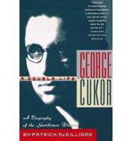 George Cukor: A Double Life