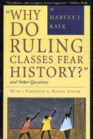 "Why Do Ruling Classes Fear History?"