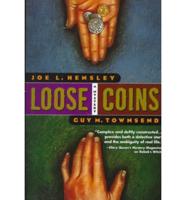 Loose Coins