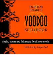 Doktor Snake's Voodoo Spellbook