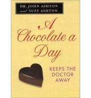 A Chocolate a Day Keeps the Doctor Away