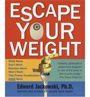 Escape Your Weight