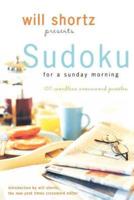 Will Shortz Presents Sudoku for a Sunday Morning