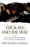 The Slave and the Free
