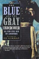 The Blue and the Gray Undercover