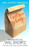 Will Shortz Presents Fast and Easy Sudoku