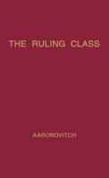 The Ruling Class: A Study of British Finance Capital