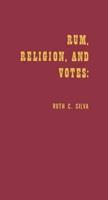 Rum, Religion, and Votes: 1928 Re-Examined