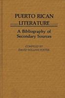 Puerto Rican Literature: A Bibliography of Secondary Sources