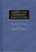 American Literary Magazines: The Twentieth Century