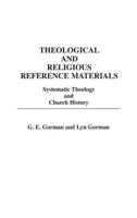 Theological and Religious Reference Materials: Systematic Theology and Church History