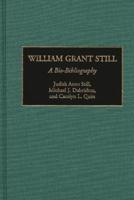 William Grant Still: A Bio-Bibliography