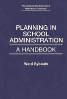 Planning in School Administration: A Handbook