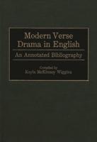 Modern Verse Drama in English: An Annotated Bibliography