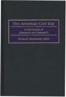 The American Civil War: A Handbook of Literature and Research