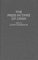 The Press in Times of Crisis