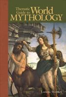 Thematic Guide to World Mythology