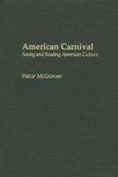 American Carnival: Seeing and Reading American Culture