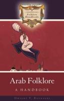 Arab Folklore: A Handbook